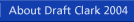 About Draft Clark 2004